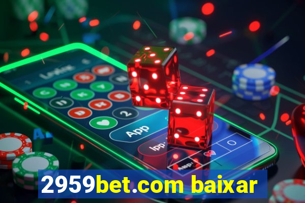 2959bet.com baixar